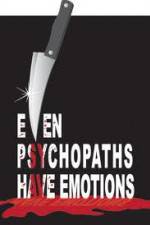 Watch Even Psychopaths Have Emotions Moviesjoy