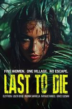 Watch Last to Die Moviesjoy
