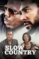 Watch Slow Country Moviesjoy