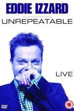 Watch Eddie Izzard: Unrepeatable Moviesjoy