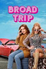 Watch Broad Trip Moviesjoy