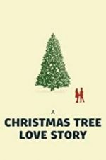 Watch A Christmas Tree Love Story Moviesjoy