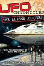 Watch UFO Chronicles: The Aliens Arrive Moviesjoy