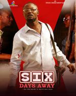 Watch Six Days Away Moviesjoy
