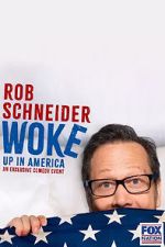 Watch Rob Schneider: Woke Up in America (TV Special 2023) Moviesjoy