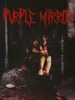 Watch Purple Mirror Moviesjoy