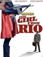 Watch RiffTrax: The Girl from Rio Moviesjoy