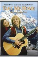 Watch Take Me Home The John Denver Story Moviesjoy