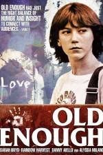 Watch Old Enough Moviesjoy