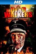 Watch Dead Walkers: Rise of the 4th Reich Moviesjoy
