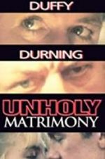 Watch Unholy Matrimony Moviesjoy
