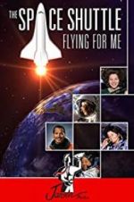 Watch The Space Shuttle: Flying for Me Moviesjoy
