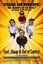 Watch Fast, Cheap & Out of Control Moviesjoy