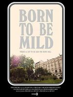 Watch Born to Be Mild (Short 2014) Moviesjoy