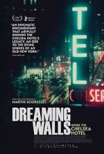 Watch Dreaming Walls: Inside the Chelsea Hotel Moviesjoy