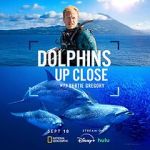 Watch Dolphins Up Close with Bertie Gregory (TV Special 2025) Moviesjoy