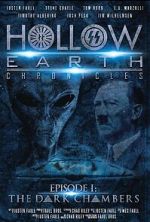 Watch Hollow Earth Chronicles: Episode I - the Dark Chambers Moviesjoy
