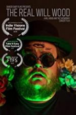 Watch The Real Will Wood Moviesjoy