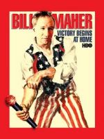 Watch Bill Maher: Victory Begins at Home (TV Special 2003) Moviesjoy