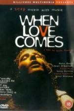 Watch When Love Comes Moviesjoy