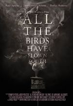 Watch All the Birds Have Flown South Moviesjoy