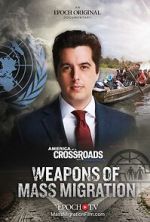 Watch Weapons of Mass Migration Moviesjoy