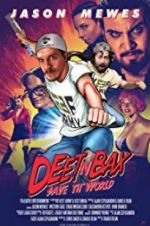 Watch Deet \'n Bax Save Th World Moviesjoy