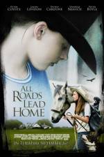 Watch All Roads Lead Home Moviesjoy