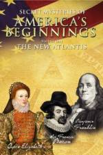Watch Secret Mysteries of America's Beginnings Volume 1: The New Atlantis Moviesjoy