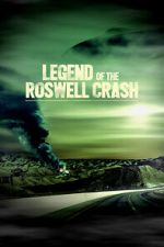 Watch Legend of the Roswell Crash Moviesjoy