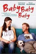 Watch Baby, Baby, Baby Moviesjoy
