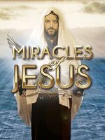 Watch Miracles of Jesus Moviesjoy