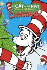 Watch The Cat in the Hat Knows a Lot About Christmas! Moviesjoy
