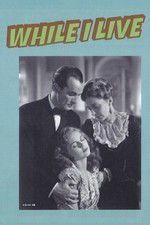 Watch While I Live Moviesjoy