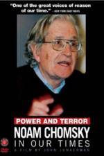 Watch Power and Terror Noam Chomsky in Our Times Moviesjoy