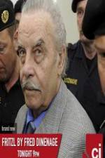 Watch Fritzl by Fred Dinenage Moviesjoy