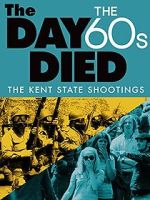Watch The Day the \'60s Died Moviesjoy