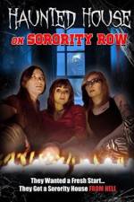 Watch Haunted House on Sorority Row Moviesjoy