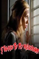 Watch Stalked by My Neighbor Moviesjoy