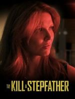 Watch To Kill a Stepfather Moviesjoy