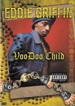 Watch Eddie Griffin: Voodoo Child Moviesjoy
