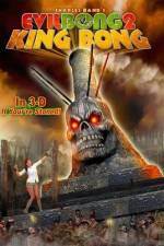 Watch Evil Bong II: King Bong Moviesjoy