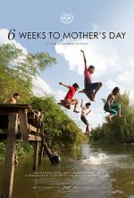 Watch 6 Weeks to Mother\'s Day Moviesjoy
