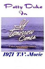 Watch If Tomorrow Comes Moviesjoy