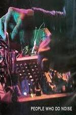 Watch People Who Do Noise Moviesjoy
