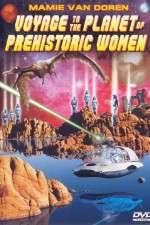 Watch Voyage to the Planet of Prehistoric Women Moviesjoy