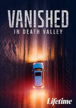 Watch Vanished in Death Valley Moviesjoy