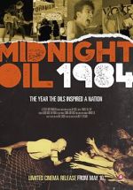 Watch Midnight Oil: 1984 Moviesjoy