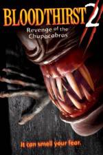 Watch Bloodthirst 2 Revenge of the Chupacabras Moviesjoy