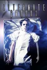 Watch Alternate Ground Moviesjoy